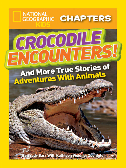 Brady Barr创作的National Geographic Kids Chapters作品的详细信息 - 可供借阅